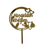 Hoşgeldin Bebeğim Aynalı Pleksi Altın