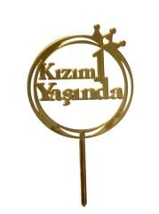 Kızım 1 Yaşında Yazılı Aynalı Pleksi Altın