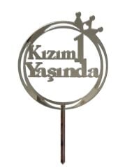 Kızım 1 Yaşında Yazılı Aynalı Pleksi Gümüş