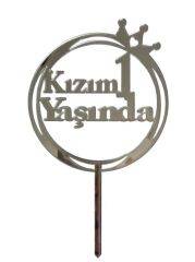 Kızım 1 Yaşında Yazılı Aynalı Pleksi Gümüş