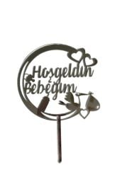 Hoşgeldin Bebeğim Yazılı Aynalı Pleksi Gümüş